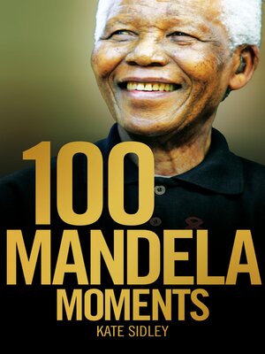 cover image of 100 Mandela Moments